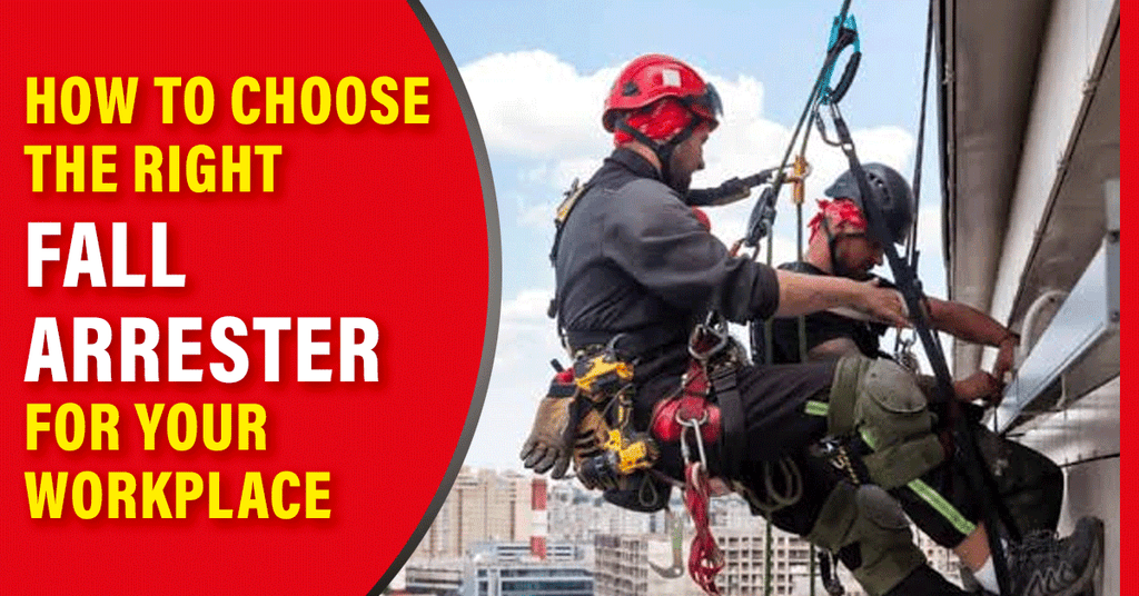 How to Choose the Right Fall Arrester for Your Workplace