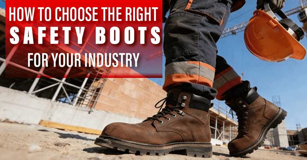 How to Choose the Right Safety Boots for Your Industry